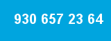 930 657 23 64 930 657 23 64